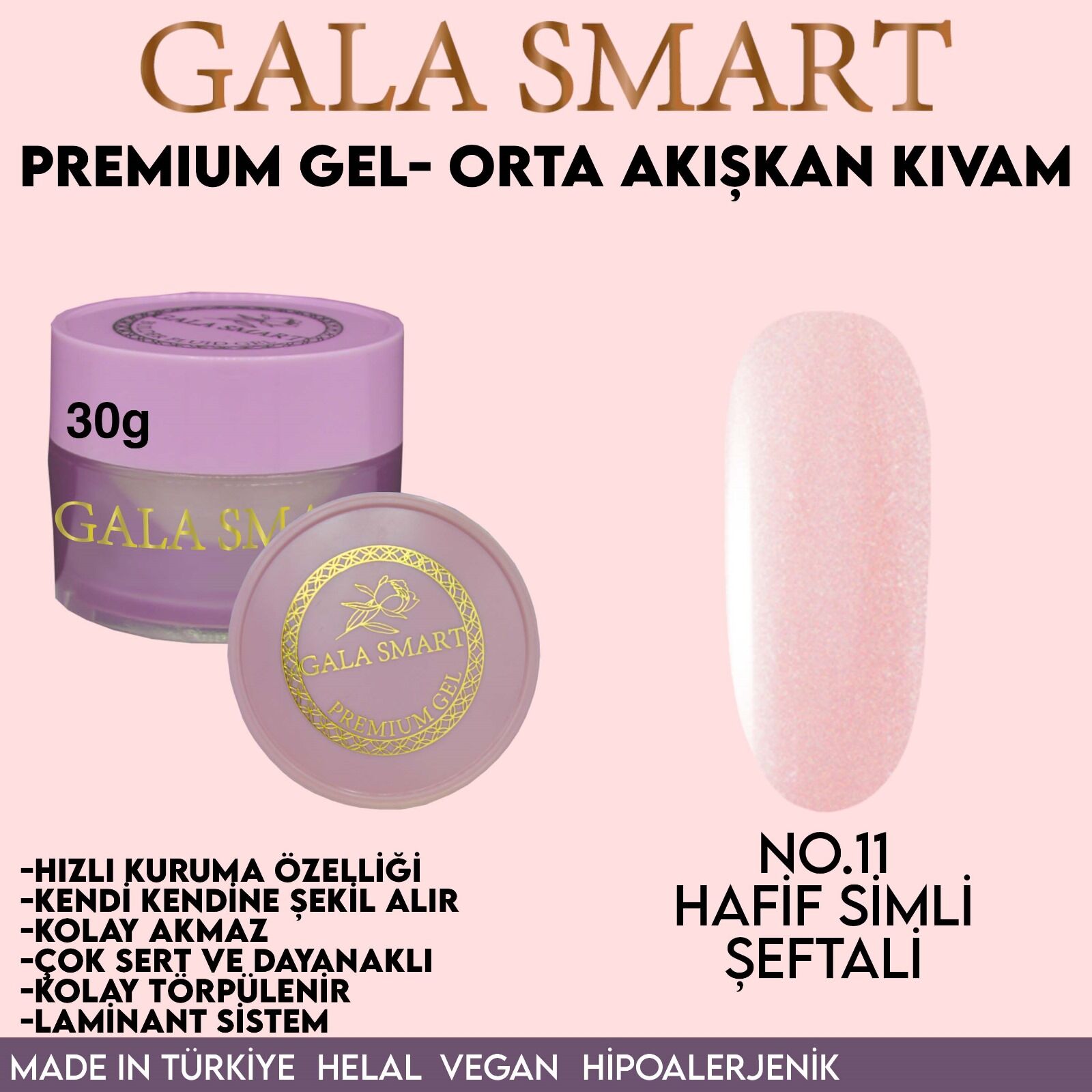 Gala Smart Premium jel 30 gr no:11