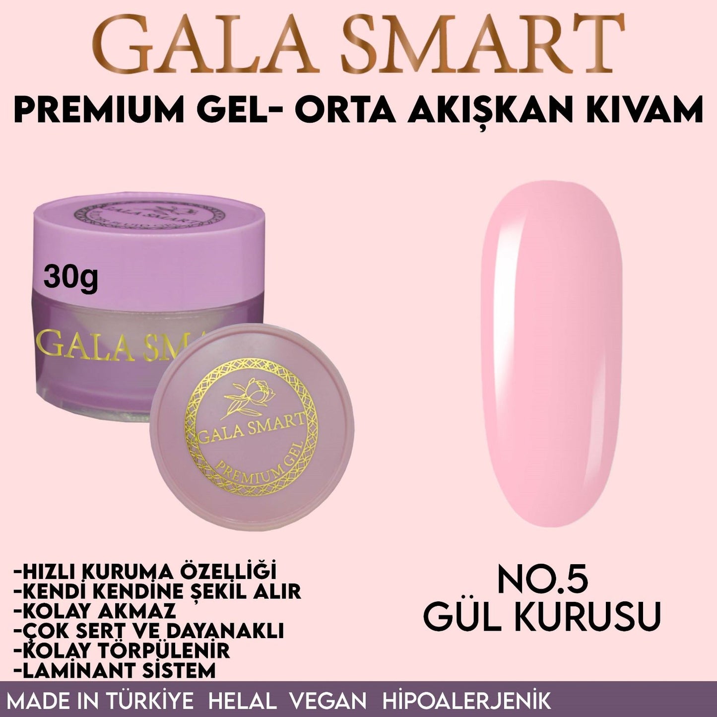 Gala Smart Premium jel 30 gr no:05